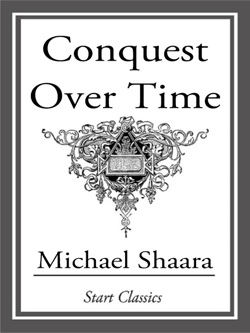 Title details for Conquest over Time by Michael Shaara - Available
